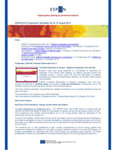 Inspire policy making by territorial evidence  ESPON 2013 Programme/ Newsletter No 34, 27 August 2013 Index −