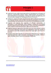 Principle 1 Guidance a) Implement human rights-based approaches to development in all aspects of advocacy, programmatic analysis, design, implementation and assessment, with mechanisms for participation, training and cap