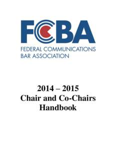 2014 – 2015 Chair and Co-Chairs Handbook Table of Contents Officers and Executive Committee Members
