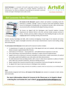 ArtsEd Washington is a statewide not-for-profit organization working to advance arts education for all students in grades K-12, through leadership, partnership, and communication. Our efforts are dedicated to improving h