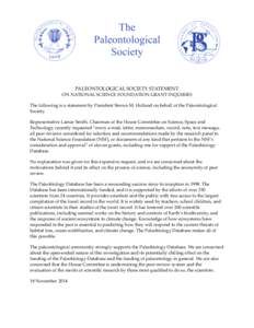 PALEONTOLOGICAL SOCIETY STATEMENT ON NATIONAL SCIENCE FOUNDATION GRANT INQUIRIES The following is a statement by President Steven M. Holland on behalf of the Paleontological Society. Representative Lamar Smith, Chairman 