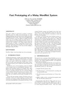 Fast Prototyping of a Malay WordNet System LIM Lian Tze and Nur HUSSEIN Computer Aided Translation Unit School of Computer Sciences Universiti Sains Malaysia Penang, Malaysia