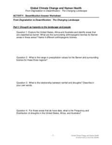 Global Climate Change and Human Health From Degradation to Desertification: The Changing Landscape ACTIVITY: Desertification Answer Worksheet From Degradation to Desertification: The Changing Landscape Part I: Drought as