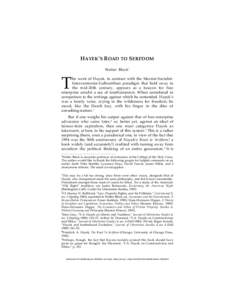 H AYEK’S ROAD TO SERFDOM Walter Block* T  he work of Hayek, in contrast with the Marxist-SocialistInterventionist-Galbraithian paradigm that held sway in