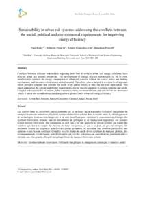 Paul Batty / Transport Research Arena 2014, Paris  Sustainability in urban rail systems: addressing the conflicts between the social, political and environmental requirements for improving energy efficiency Paul Battya*;