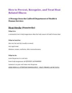 How to Prevent, Recognize, and Treat Heat Related Illness A Message from the Caldwell Department of Health & Human Services  Heat Stroke (Sunstroke)