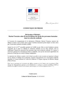 Paris, le 3 juin 2014 COMMUNIQUE DE PRESSE Déclaration d’Helsinki : Marisol Touraine salue 50 ans de défense des droits des personnes humaines dans la recherche médicale