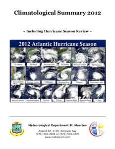 Climatological Summary 2012 ~ Including Hurricane Season Review ~ Meteorological Department St. Maarten Airport Rd. # 69, Simpson Bayor