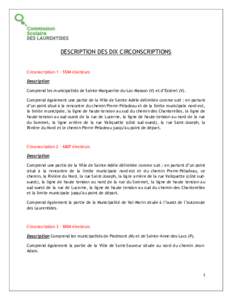 DESCRIPTION DES DIX CIRCONSCRIPTIONS Circonscription[removed] électeurs Description Comprend les municipalités de Sainte-Marguerite-du-Lac-Masson (V) et d’Estérel (V). Comprend également une partie de la Ville de S