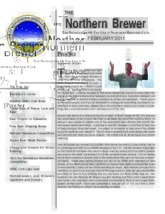 THE  Northern Brewer THE NEWSLETTER OF THE GREAT NORTHERN BREWERS CLUB  FEBRUARY 2011