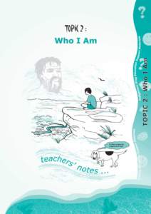 CULTURAL CONSIDERATIONS : Who I Am Curriculum Unit The concept behind these learning activities is for non-Indigenous educators and local Indigenous people educators to cooperate in their presentation. To use these lear