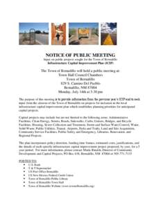 NOTICE OF PUBLIC MEETING Input on public projects sought for the Town of Bernalillo Infrastructure Capital Improvement Plan (ICIP) The Town of Bernalillo will hold a public meeting at: Town Hall Council Chambers