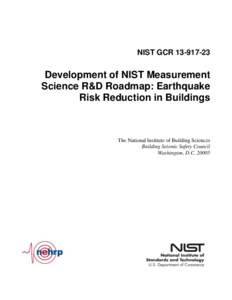 NIST GCR[removed]Development of NIST Measurement Science R&D Roadmap: Earthquake Risk Reduction in Buildings
