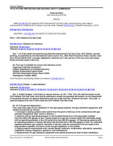 Indiana Register TITLE 675 FIRE PREVENTION AND BUILDING SAFETY COMMISSION Proposed Rule LSA Document #[removed]DIGEST Adds 675 IAC 25-3 to adopt the 2012 International Fuel Gas Code, second printing, with Indiana