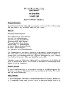 Ohio State Board of Optometry Board Meeting Vern Riffe Center 77 S. High Street Columbus, Ohio September 17, 2014 at 9:30 a.m.