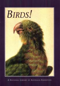 BIRDS! A NATIONAL LIBRARY OF AUSTRALIA EXHIBITION