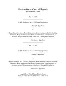 United States Court of Appeals For the Eighth Circuit ___________________________ No[removed]___________________________ B & B Hardware, Inc., a California Corporation