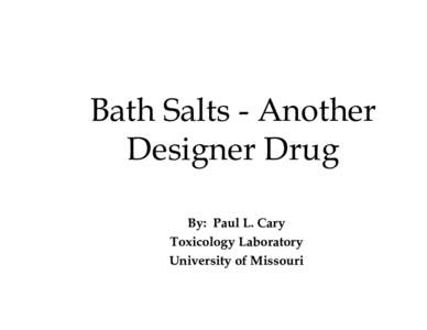 B&W Bath Salts Webinar[removed]ppt