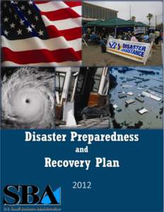 Small Business Administration  Disaster Preparedness & Recovery Plan Summar y of Changes The Disaster Preparedness and Recovery Plan (DPRP) replaces the Small Business