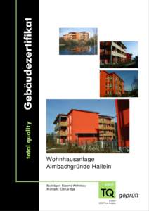 Wohnhausanlage Almbachgründe Hallein Bauträger: Experta Wohnbau Architekt: Otmar Essl  ARGE