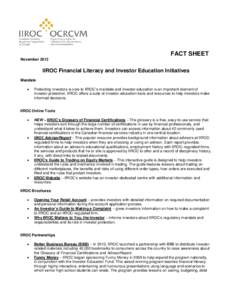 FACT SHEET November 2013 IIROC Financial Literacy and Investor Education Initiatives Mandate •