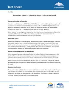 fact sheet April 2014 MEASLES INVESTIGATION AND CONFIRMATION  Measles confirmation and reporting