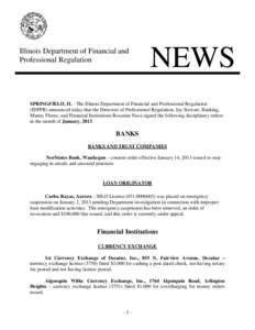 Illinois Department of Financial and Professional Regulation NEWS  SPRINGFIELD, IL - The Illinois Department of Financial and Professional Regulation