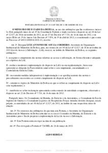 Ministério da Defesa GABINETE DO MINISTRO PORTARIA DE PESSOAL N° 20/ GAP/ MD, DE 11 DE JANEIRO DE 2016 O MINISTRO DE ESTADO DA DEFESA, no uso das atribuições que lhe conferem os incisos I e II do parágrafo único do