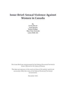 Issue Brief: Sexual Violence Against Women in Canada By: Cecilia Benoit Leah Shumka Rachel Phillips