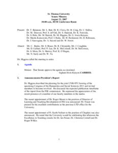 St. Thomas University Senate Minutes August 21, [removed]:00 a.m., HCH Conference Room  Present: Dr. T. Bateman, Mr. L. Batt, Dr. R. Clews, Dr. B. Craig, Dr. C. Dallos,