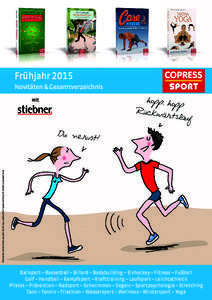 Frühjahr 2015 Novitäten & Gesamtverzeichnis Illustration: entnommen aus dem Buch »Das Laufbuch für Faulenzerinnen, ©Hachette, Soledad Bravi  mit