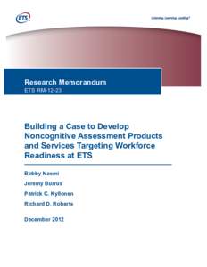 Building a Case to Develop Noncognitive Assessment Products and Services Targeting Workforce Readiness at ETS