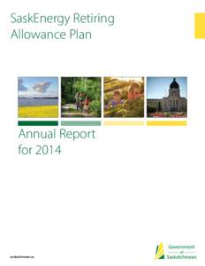 SaskEnergy Retiring Allowance Plan Annual Report for 2014