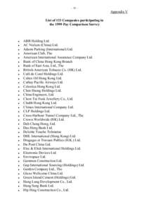 - 56 -  Appendix V List of 133 Companies participating in the 1999 Pay Comparison Survey
