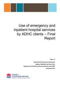 Use of emergency and hospital inpatient inpatient hospital services by –ADHC services