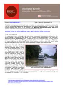 Information bulletin Malaysia: Seasonal Floods 2014 Glide n° FL[removed]MYS  Date of issue: 28 December 2014