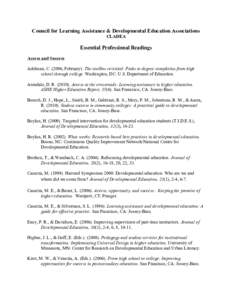 Council for Learning Assistance & Developmental Education Associations CLADEA Essential Professional Readings Access and Success Adelman, C, February). The toolbox revisited: Paths to degree completion from high