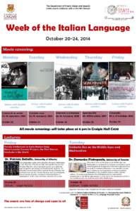 The Department of French, Italian and Spanish invites you to celebrate with us the 14th Annual Week of the Italian Language October 20-24, 2014 Movie screening: