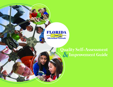 Quality Self-Assessment Improvement Guide Florida Afterschool Network Quality Self-Assessment & Improvement Guide Introduction