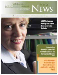 Society of Obstetricians and Gynaecologists of Canada / Medical associations / International Federation of Gynaecology and Obstetrics / Midwifery / Obstetrics and gynaecology / Journal of Obstetrics and Gynaecology / Medical school / Medicine / Gynaecology / Obstetrics