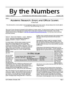 By the Numbers Volume 16, Number 4 The Newsletter of the SABR Statistical Analysis Committee  November, 2006