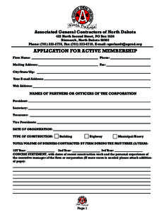 Associated General Contractors of North Dakota  422 North Second Street, PO Box 1624 Bismarck, North DakotaPhone: (, Fax: (, E-mail: 