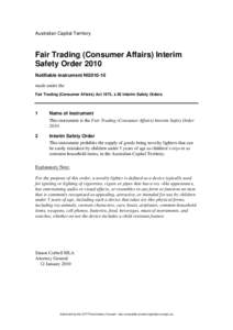 Australian Capital Territory  Fair Trading (Consumer Affairs) Interim Safety Order 2010 Notifiable instrument NI2010-10 made under the