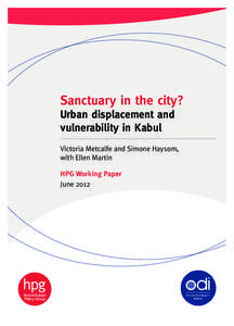 Sanctuary in the city? Urban displacement and vulnerability in Kabul - HPG Working Papers - Research reports and studies
