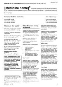 January 1999 Core CMI for the ACE Inhibitors (text in italics is instructional for the CMI writer only) [Medicine name]  (if phonetic spelling is required, the Second Edition