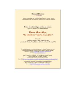 Bernard Dantier (13 mai[removed]docteur en sociologie de l’École des Hautes Études en Sciences Sociales, enseignant au Centre Universitaire de Formation et de Recherches de Nîmes)  Textes de méthodologie en sciences