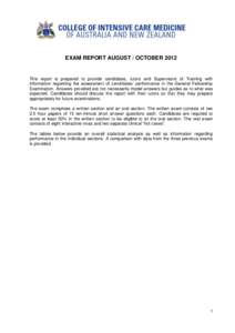 EXAM REPORT AUGUST / OCTOBER[removed]This report is prepared to provide candidates, tutors and Supervisors of Training with information regarding the assessment of candidates’ performance in the General Fellowship Examin