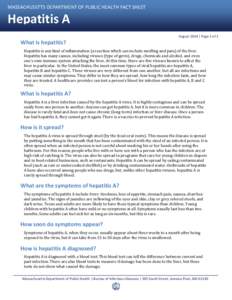 MASSACHUSETTS DEPARTMENT OF PUBLIC HEALTH FACT SHEET  Hepatitis A  August 2014 | Page 1 of 2   What is hepatitis? 