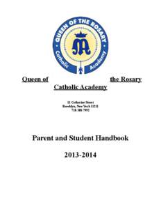 Queen of  the Rosary Catholic Academy 11 Catherine Street Brooklyn, New York 11211