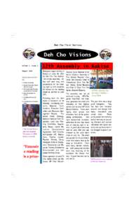 Deh Cho First Nations  Deh Cho Visions Volume 1, Issue 1 August 2004